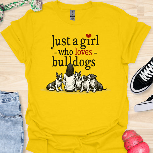 Just a girl who loves bulldogs - V1 - Girl with Dogs T-Shirt